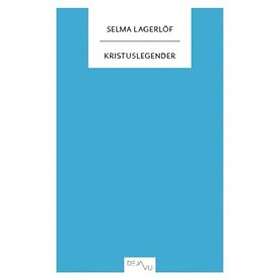 Selma Lagerlöf: Kristuslegender