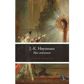 J-K Huysmans: Mot strömmen