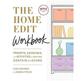 Clea Shearer, Joanna Teplin: The Home Edit Workbook