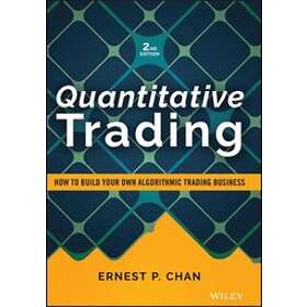 EP Chan: Quantitative Trading How to Build Your Own Algorithmic Business, Second Edition