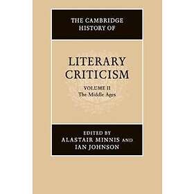 Alastair Minnis: The Cambridge History of Literary Criticism: Volume 2, Middle A