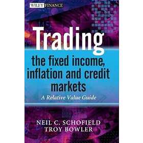 NNC Schofield: Trading the Fixed Income, Inflation and Credit Markets A Relative