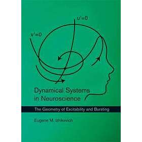 Eugene M Izhikevich: Dynamical Systems in Neuroscience