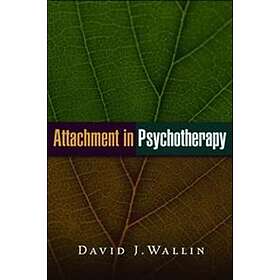 David J Wallin: Attachment in Psychotherapy
