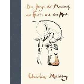 Charlie MacKesy: Der Junge, der Maulwurf, Fuchs und das Pferd