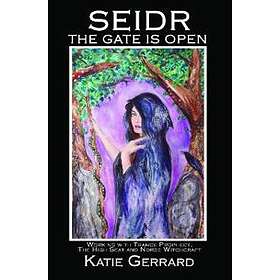 Katie Gerrard: Seidr The Gate is Open