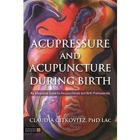 Claudia Citkovitz: Acupressure and Acupuncture during Birth