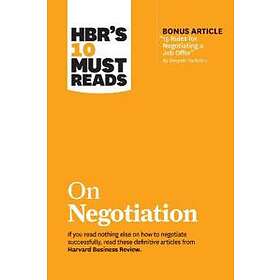 Harvard Business Review, Daniel Kahneman, Deepak Malhotra, Erin Meyer, Max H Bazerman: HBR's 10 Must Reads on Negotiation (with bonus articl