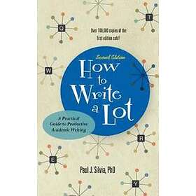 Paul J Silvia: How to Write a Lot