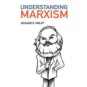 Richard D Wolff: Understanding Marxism