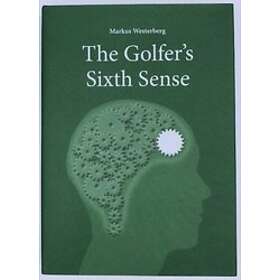 Markus Westerberg: The Golfer's Sixth Sense