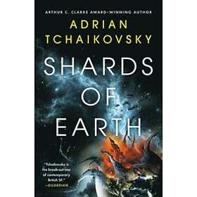 Adrian Tchaikovsky: Shards of Earth