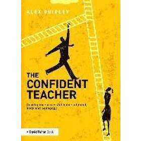 Alex Quigley: The Confident Teacher