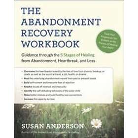 Susan Anderson: The Abandonment Recovery Workbook