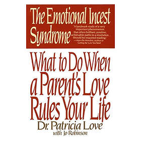 Patricia Love, Jo Robinson: Emotional Incest Syndrome