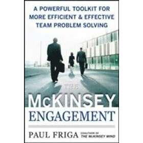 Paul Friga: The McKinsey Engagement: A Powerful Toolkit For More Efficient and E