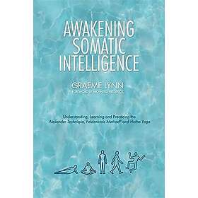 Graeme Lynn: Awakening Somatic Intelligence
