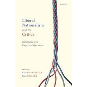 Gina Gustavsson: Liberal Nationalism and Its Critics