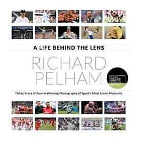 Richard Pelham: A Life Behind the Lens