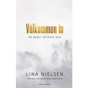 Lina Nielsen: Välkommen in 50 dagar närmare Gud