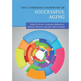 Roco Fernndez-Ballesteros: The Cambridge Handbook of Successful Aging