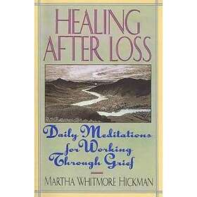 Martha Whitmore Hickman: Healing After Loss