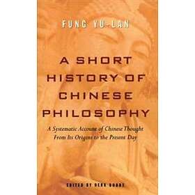 Yu-lan Fung, Derk Bodde: A Short History of Chinese Philosophy