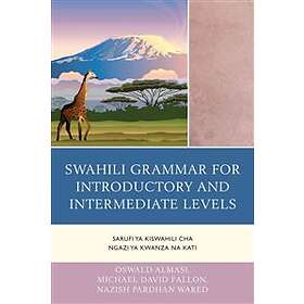 Swahili Grammar for Introductory and Intermediate Levels