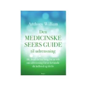 Den medicinske seers guide til udrensning