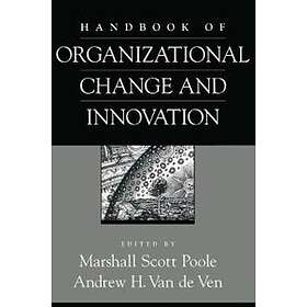 Handbook of Organizational Change and Innovation