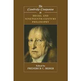 The Cambridge Companion to Hegel and Nineteenth-Century Philosophy