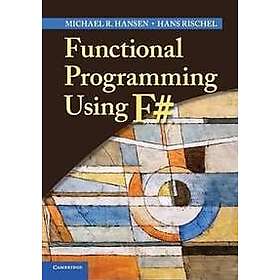 Functional Programming Using F#