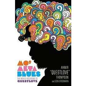 Ahmir Thompson, Ben Greenman: Mo' Meta Blues
