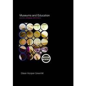 Eilean Hooper-Greenhill: Museums and Education