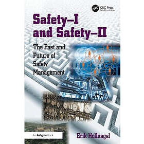 Erik Hollnagel: Safety-I and Safety-II