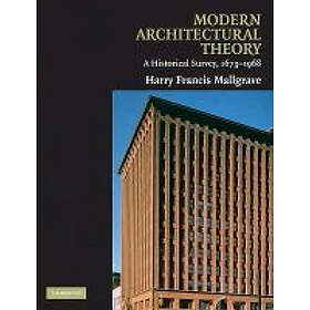 Harry Francis Mallgrave: Modern Architectural Theory