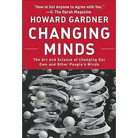 Howard Gardner: Changing Minds