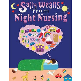 Lesli D Mitchell Msw: Sally Weans from Night Nursing