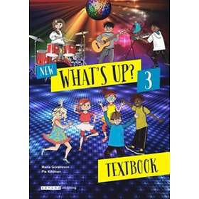 Maria Göransson, Pia Kihlman: New What's Up? 3 Textbook