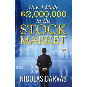 Nicolas Darvas: How I Made $2,000,000 in the Stock Market