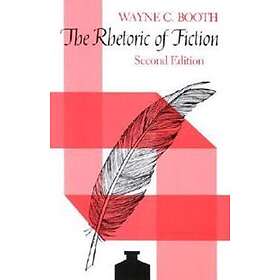 Wayne C Booth: The Rhetoric of Fiction