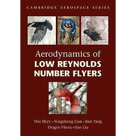 Wei Shyy: Aerodynamics of Low Reynolds Number Flyers