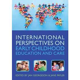 International Perspectives on Early Childhood Education and Care