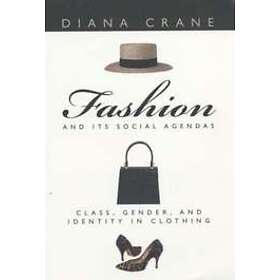 Fashion and Its Social Agendas