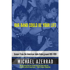 Our Band Could Be Your Life