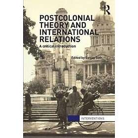 Postcolonial Theory and International Relations