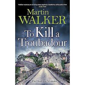 To Kill a Troubadour