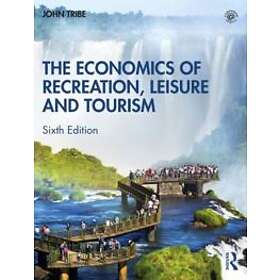 The Economics of Recreation, Leisure and Tourism