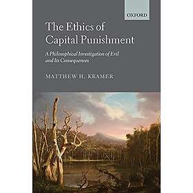 The Ethics of Capital Punishment