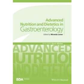 Advanced Nutrition and Dietetics in Gastroenterology